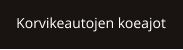 Korvikeautojen koeajot