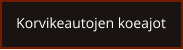 Korvikeautojen koeajot